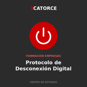 Protocolo de Desconexión Digital para Empresas (Obligatorio)