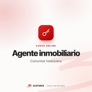 Agente Inmobiliario Comunitat Valenciana (Curso de 200 horas)