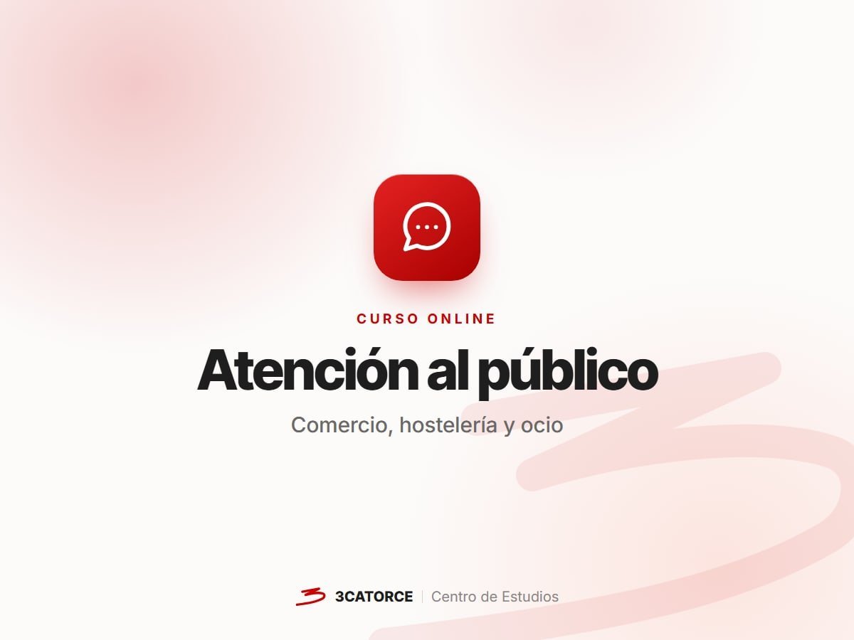 Atención al Público en Comercio, Hostelería y Ocio