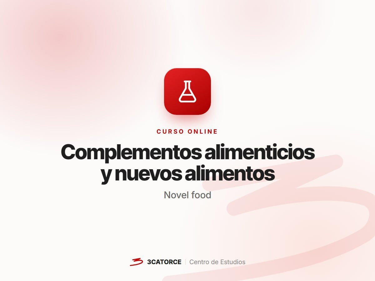 Complementos Alimenticios y Nuevos Alimentos (Novel Food)